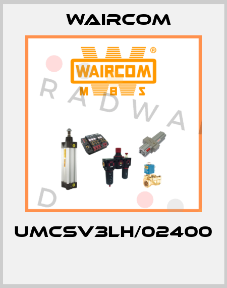 UMCSV3LH/02400  Waircom