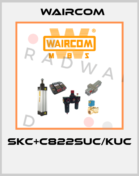SKC+C822SUC/KUC  Waircom