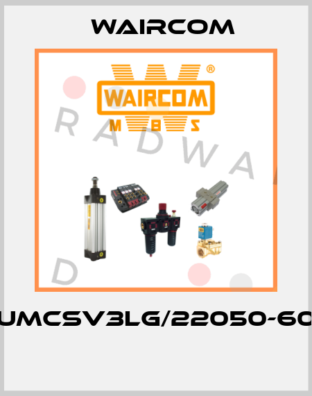 UMCSV3LG/22050-60  Waircom