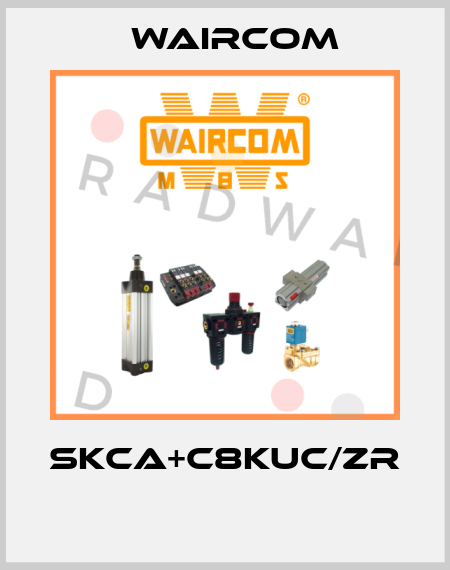 SKCA+C8KUC/ZR  Waircom