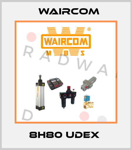 8H80 UDEX  Waircom