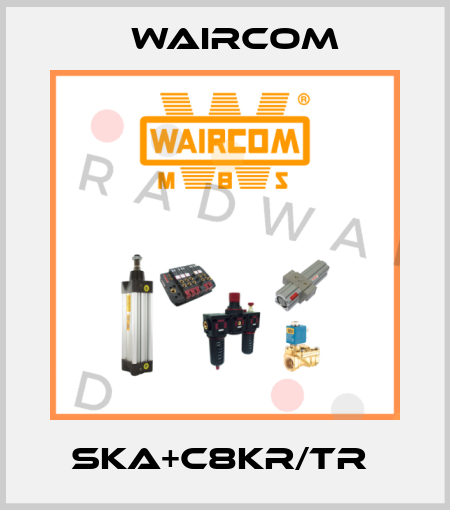 SKA+C8KR/TR  Waircom