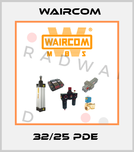 32/25 PDE  Waircom