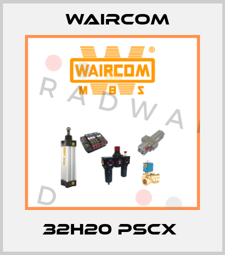 32H20 PSCX  Waircom