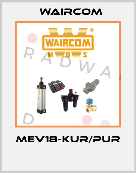 MEV18-KUR/PUR  Waircom