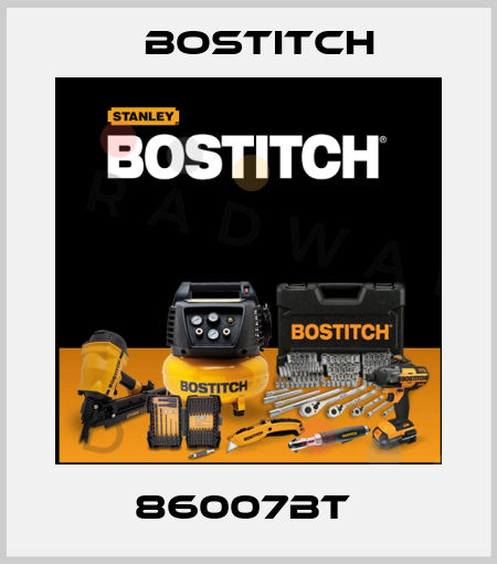 86007BT  Bostitch