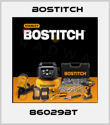 86029BT  Bostitch