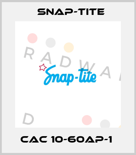CAC 10-60AP-1  Snap-tite
