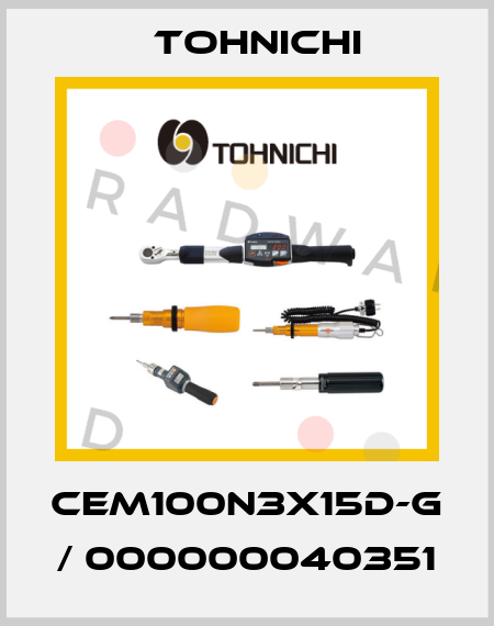 CEM100N3X15D-G / 000000040351 Tohnichi