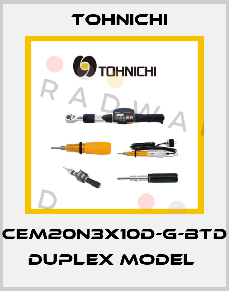 CEM20N3X10D-G-BTD DUPLEX MODEL  Tohnichi