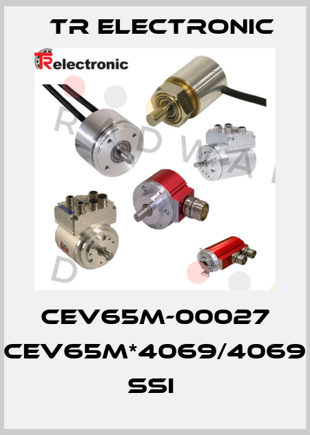 CEV65M-00027 CEV65M*4069/4069 SSI  TR Electronic
