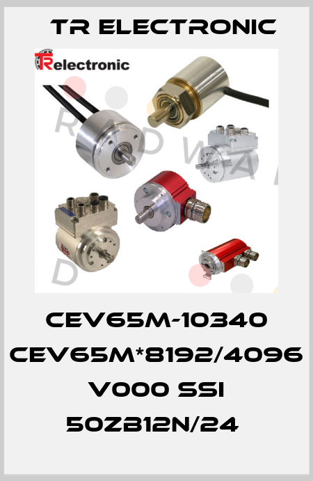 CEV65M-10340 CEV65M*8192/4096 V000 SSI 50ZB12N/24  TR Electronic