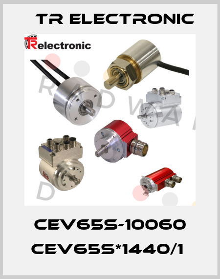 CEV65S-10060 CEV65S*1440/1  TR Electronic