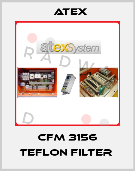 CFM 3156 TEFLON FILTER  Atex