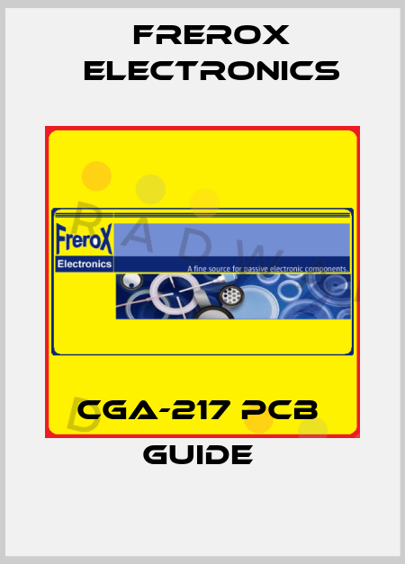 CGA-217 PCB  GUIDE  Frerox Electronics
