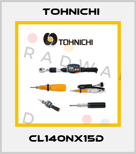 CL140NX15D  Tohnichi