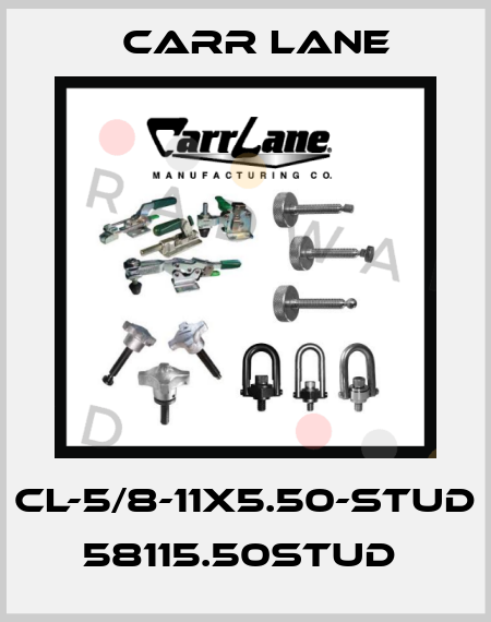 CL-5/8-11X5.50-STUD  58115.50STUD  Carr Lane
