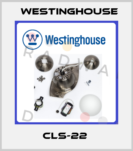 CLS-22  Westinghouse