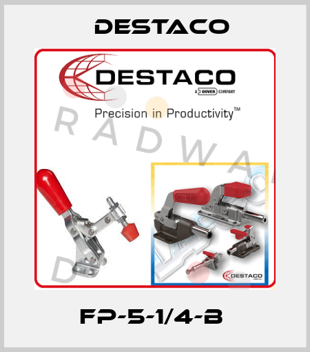 FP-5-1/4-B  Destaco