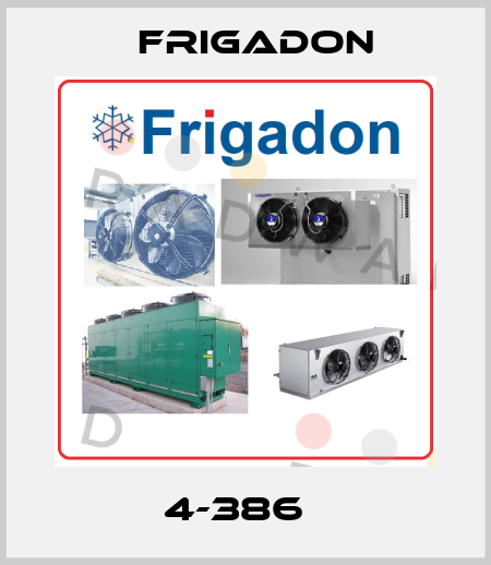  4-386   Frigadon