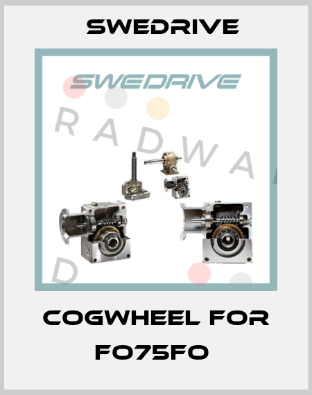 COGWHEEL FOR FO75FO  Swedrive
