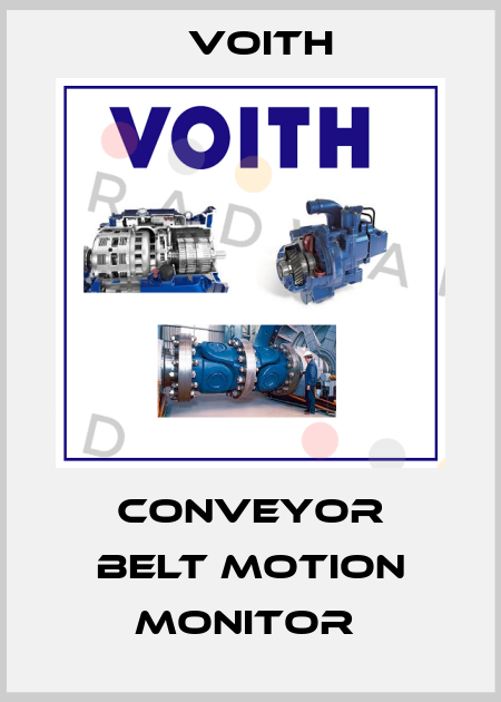 CONVEYOR BELT MOTION MONITOR  Voith