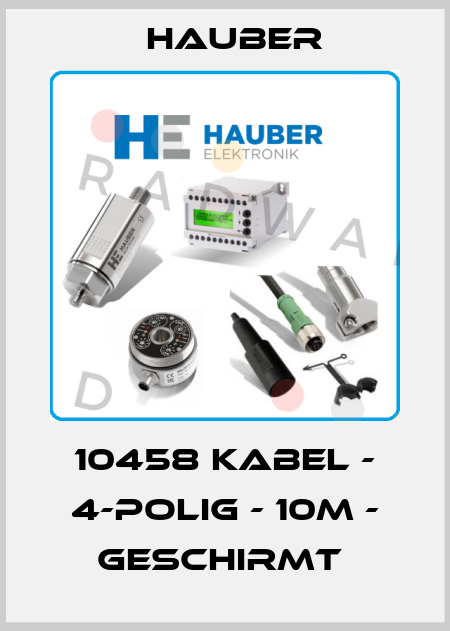 10458 KABEL - 4-POLIG - 10M - GESCHIRMT  HAUBER
