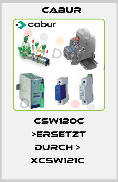 CSW120C >ERSETZT DURCH >  XCSW121C  Cabur