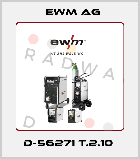 D-56271 T.2.10  EWM AG