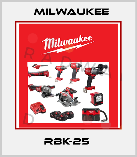 RBK-25  Milwaukee