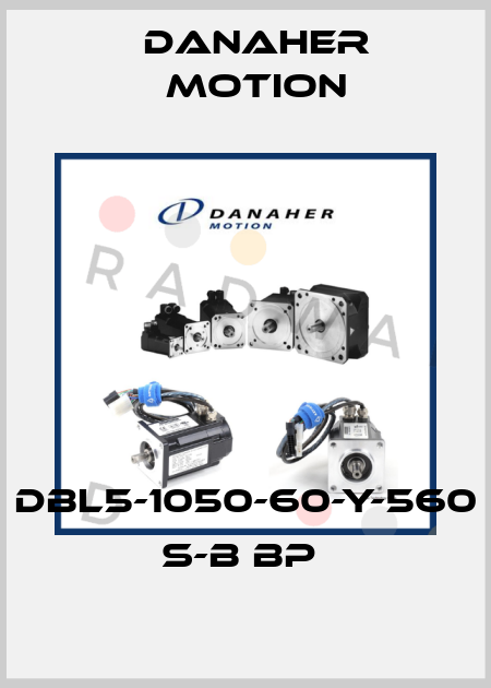 DBL5-1050-60-Y-560 S-B BP  Danaher Motion