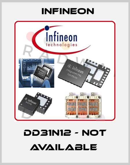 DD31N12 - NOT AVAILABLE  Infineon