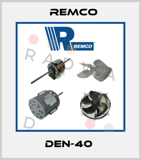 DEN-40  Remco