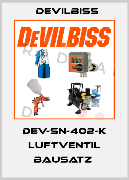 DEV-SN-402-K LUFTVENTIL BAUSATZ  Devilbiss