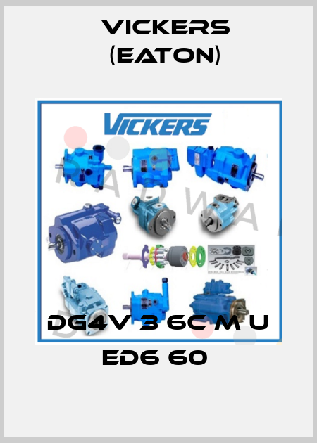 DG4V 3 6C M U ED6 60  Vickers (Eaton)