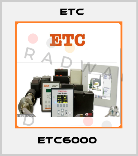 ETC6000  Etc