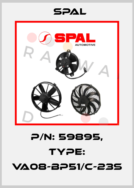 P/N: 59895, Type: VA08-BP51/C-23S SPAL