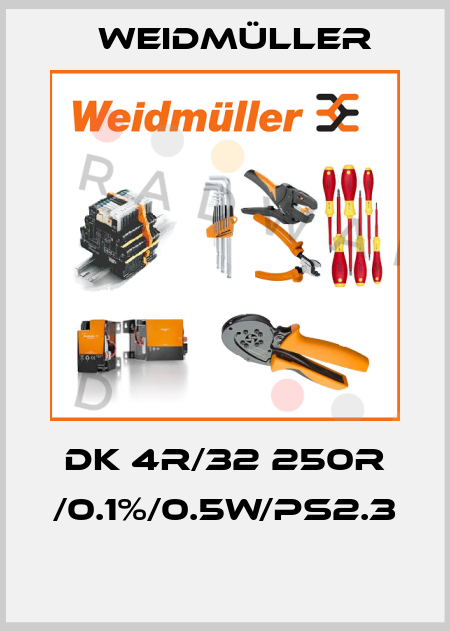 DK 4R/32 250R /0.1%/0.5W/PS2.3  Weidmüller