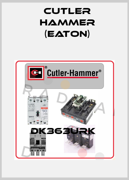 DK363URK  Cutler Hammer (Eaton)