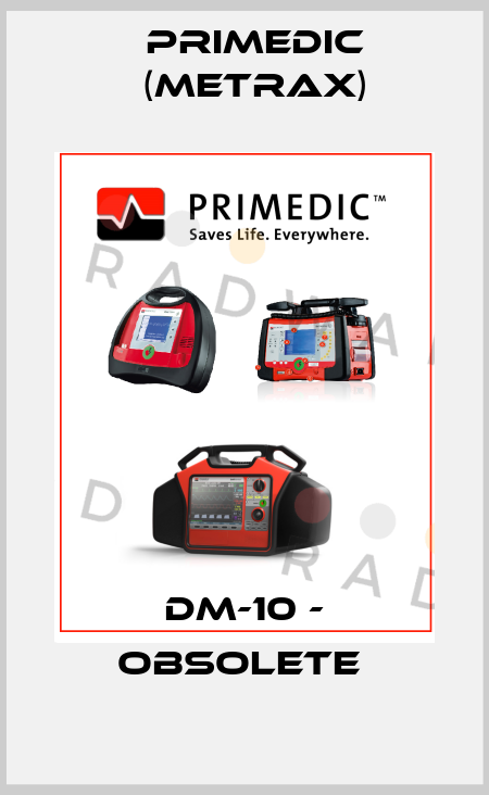 DM-10 - OBSOLETE  Primedic (Metrax)