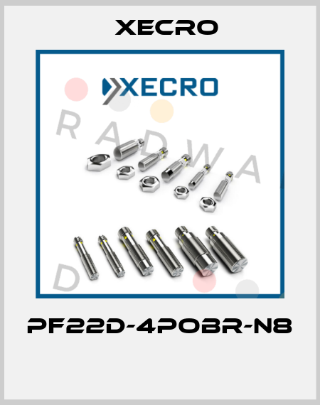 PF22D-4POBR-N8  Xecro