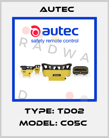 Type: TD02 Model: C05C  Autec