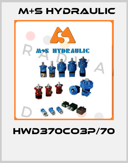 HWD370CO3P/70  M+S HYDRAULIC