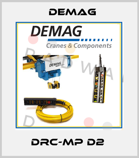 DRC-MP D2  Demag