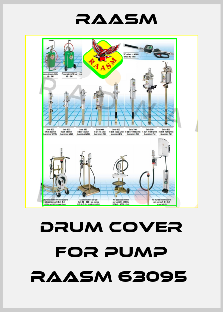 DRUM COVER FOR PUMP RAASM 63095  Raasm
