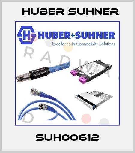 SUH00612 Huber Suhner