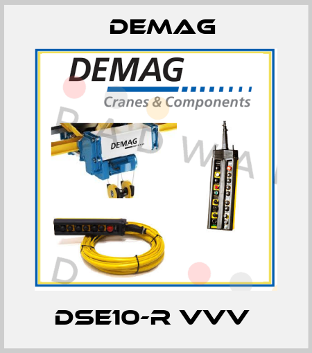 DSE10-R VVV  Demag