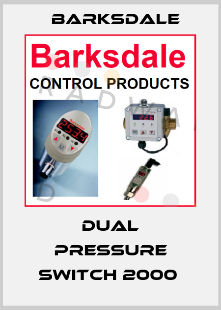 DUAL PRESSURE SWITCH 2000  Barksdale