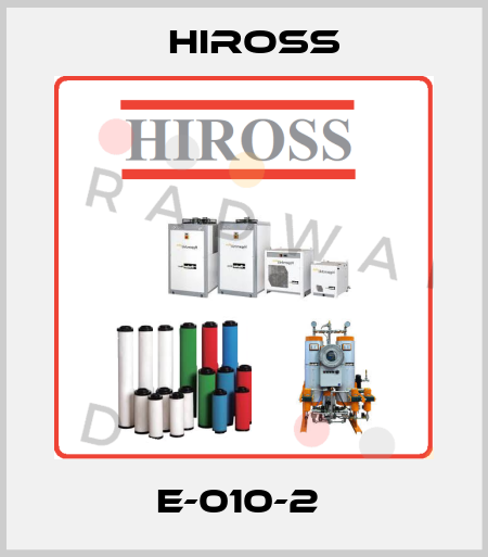 E-010-2  Hiross