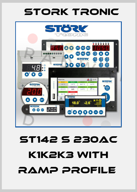 ST142 S 230AC K1K2K3 with ramp profile  Stork tronic